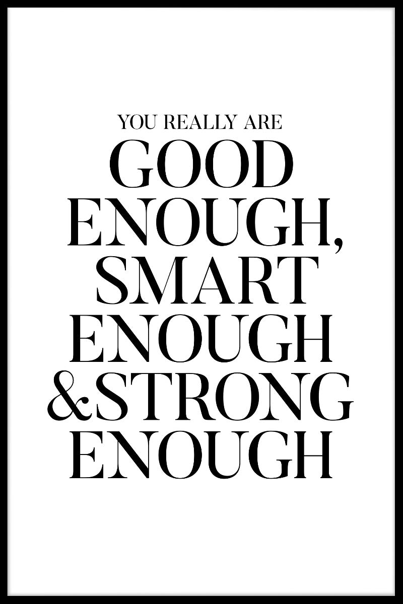 Good Enough Smart Enough juliste