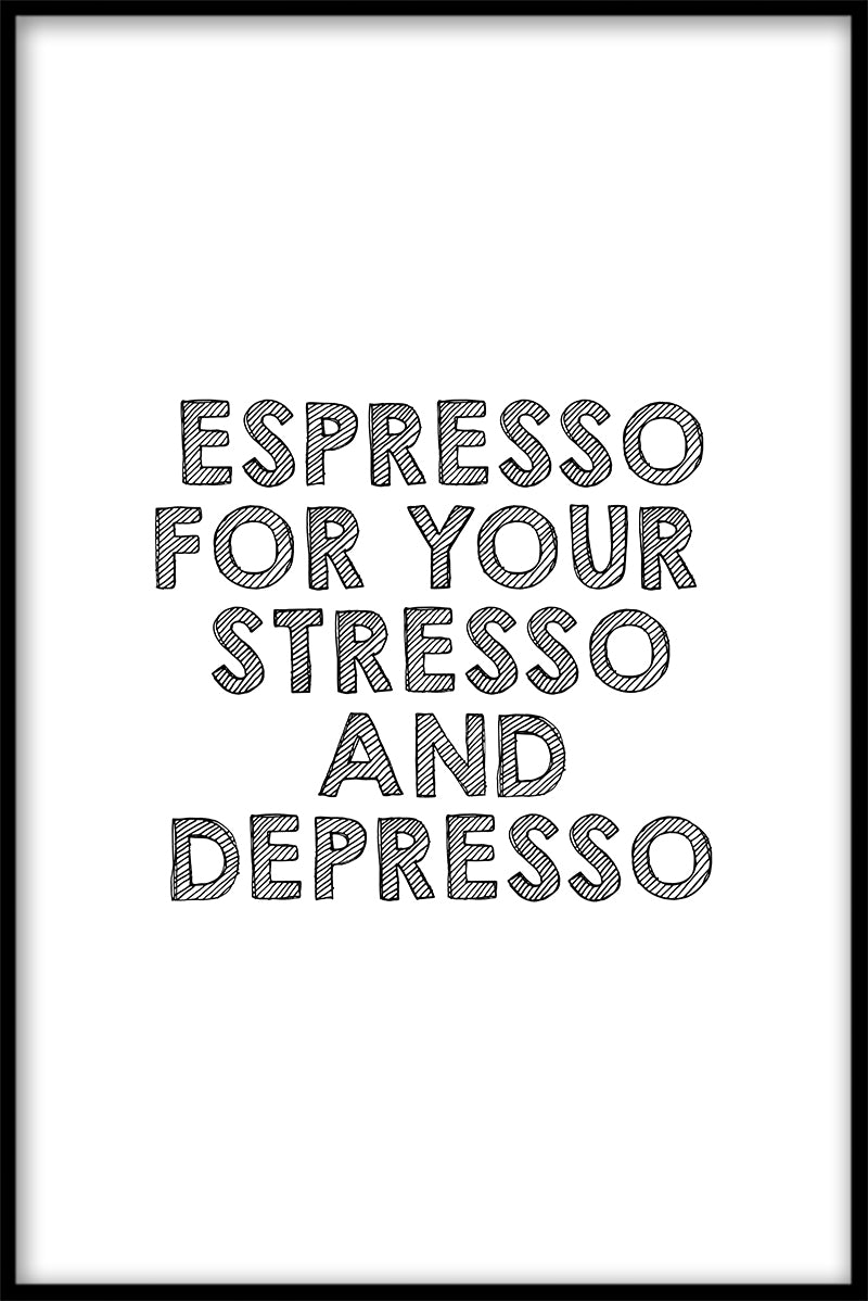 Espresso for Stresso juliste