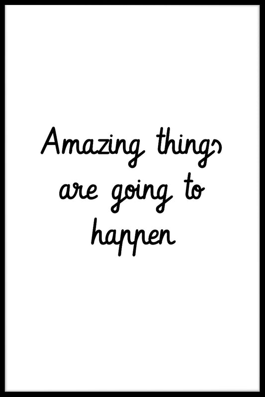 Amazing Things Are Going to Happen juliste
