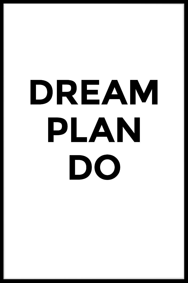 Dream Plan Do juliste