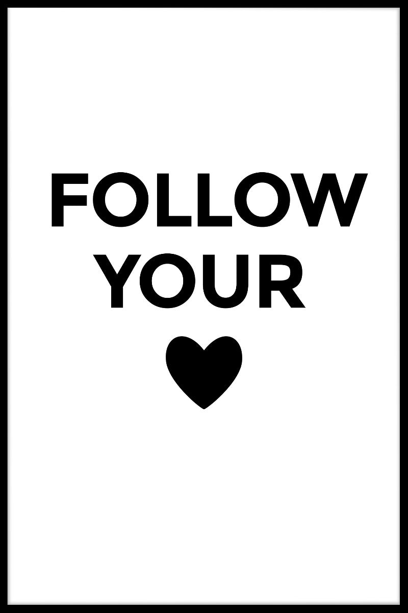 Follow Your Heart juliste
