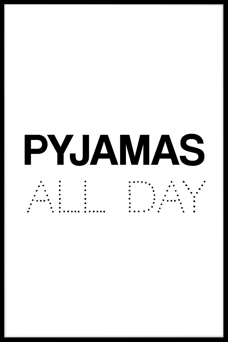 Pyjamas All Day juliste