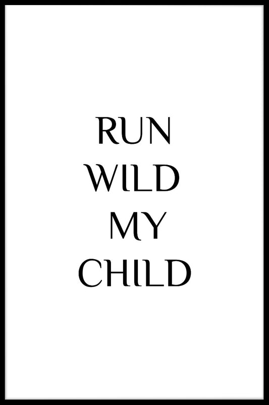 Run Wild My Child juliste