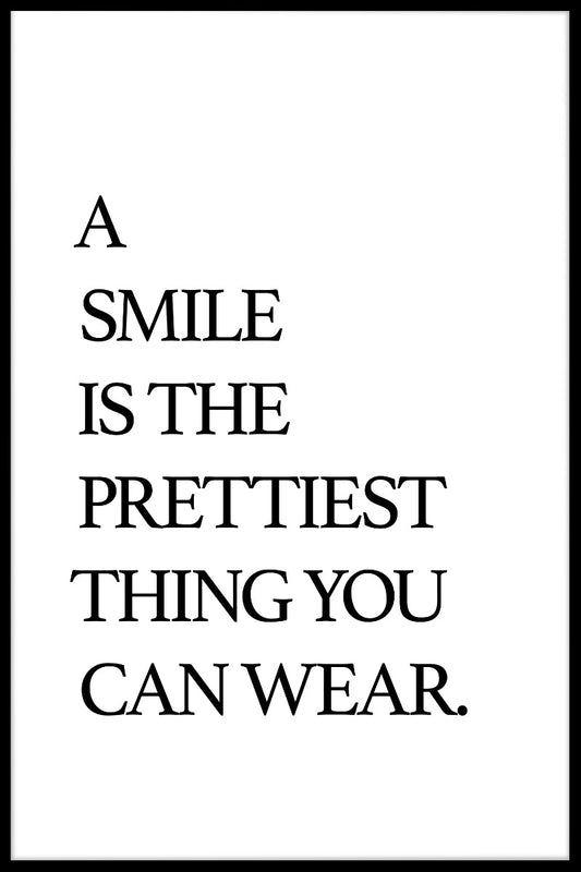 A Smile Is The Prettiest juliste