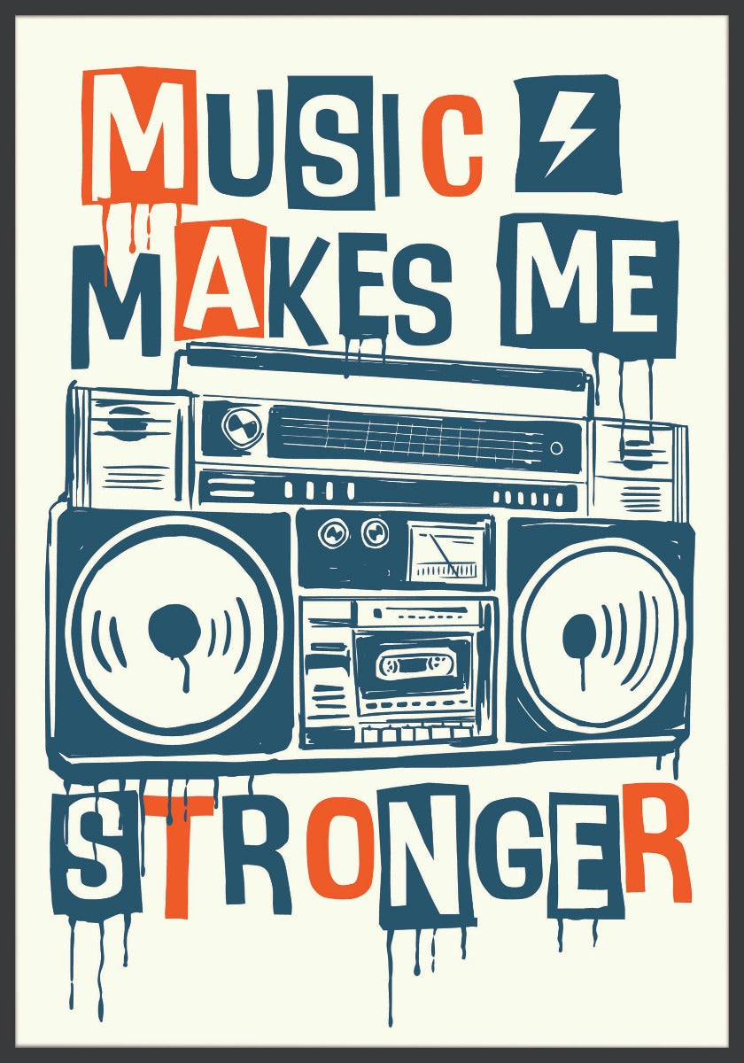 Music Makes Me Stronger juliste