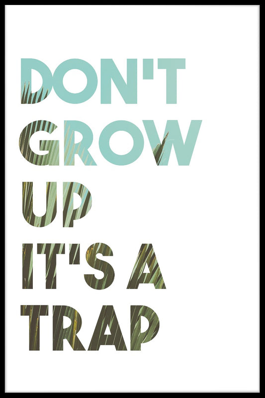 Don't Grow Up It's Trap juliste