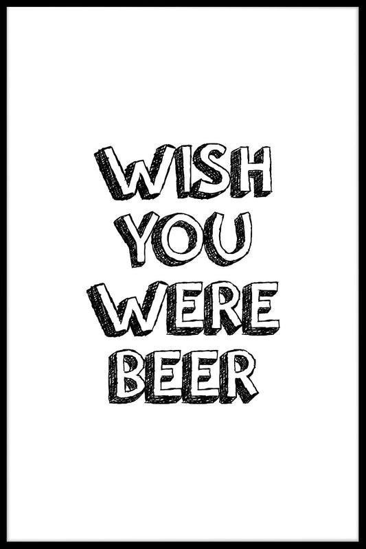 Wish You Were Beer juliste