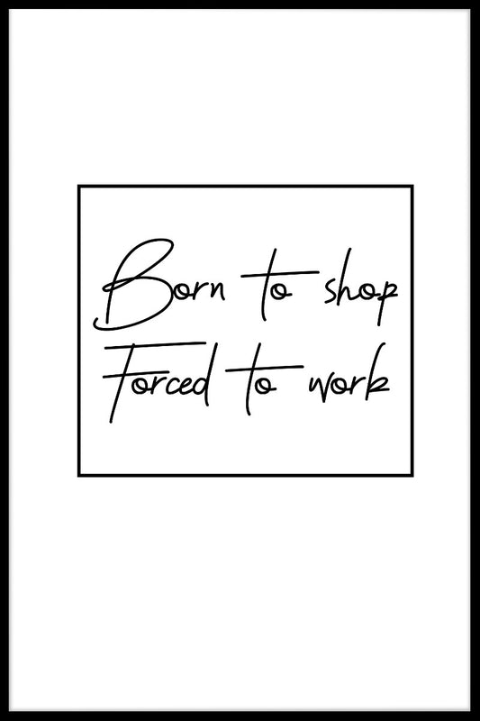 Born To Shop juliste