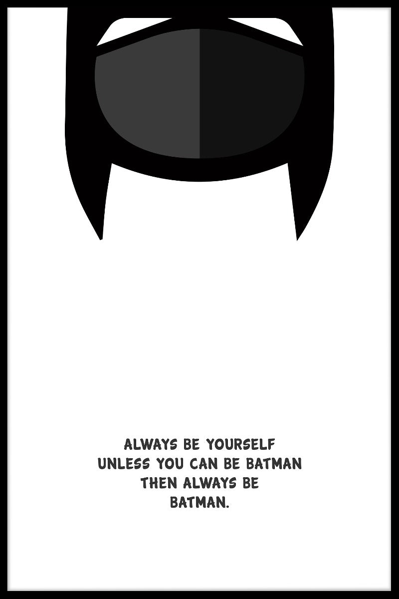 Be Batman juliste