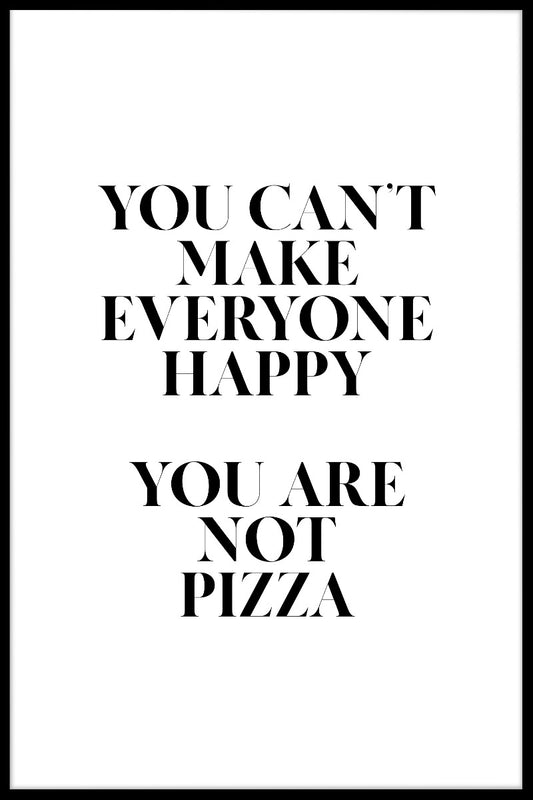 You Are Not Pizza juliste