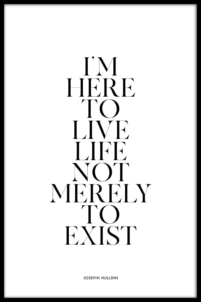 Here To Live Life juliste